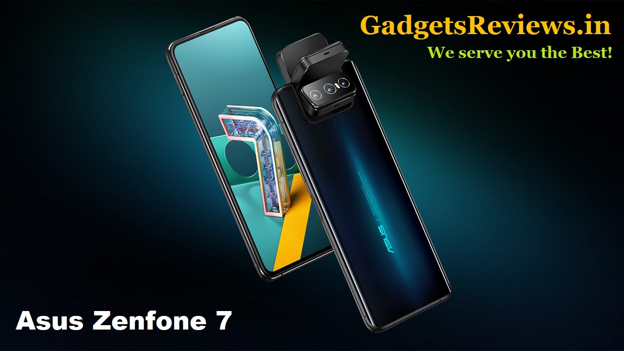 asus zenfone 7 5G, asus zenfone 7 5G mobile phone, asus zenfone 7 phone launching date in India, asus zenfone 7 specifications, asus zenfone 7 5G price