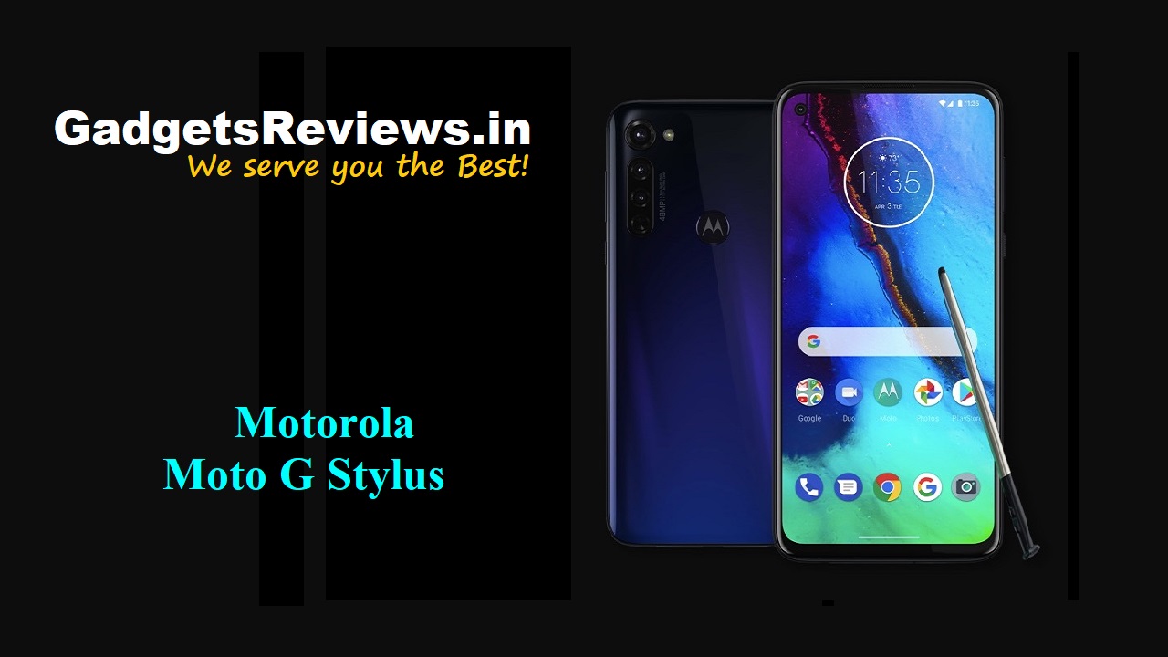 Motorola Moto G Stylus, Motorola Moto G Stylus mobile phone, Moto G Stylus phone price, Motorola Moto G Stylus launching date in India, Moto G Stylus specifications