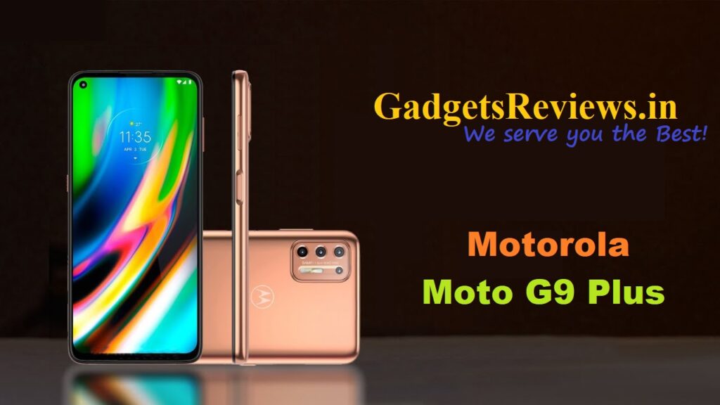Motorola G9 Plus, Motorola moto G9 Plus mobile phone, Motorola G9 Plus phone specifications, Motorola G9 Plus phone launching date in India, Motorola G9 Plus phone price, Moto G9 Plus