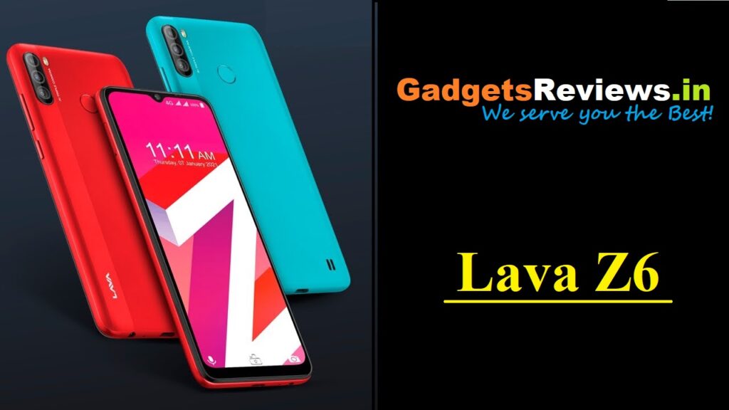 lava z6, lava z6 mobile phone, lava z6 phone price, lava z6 phone launching date in India, lava z6 phone specifications