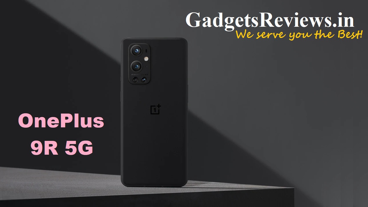 OnePlus 9R 5G, OnePlus 9R, OnePlus 9R phone launching date in India, OnePlus 9R mobile phone, OnePlus 9R 5G phone price, OnePlus 9R 5G phone specifications