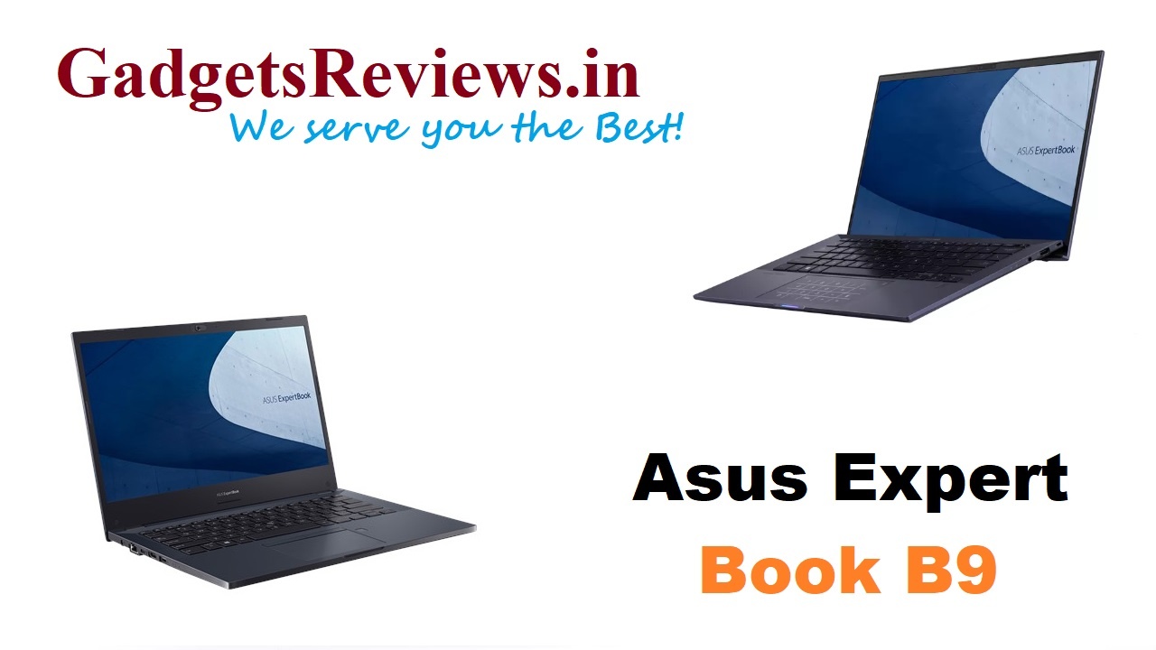 Asus Expert Book B9, Asus ExpertBook B9, Asus Expert Book B9 laptop, Asus ExpertBook B9 laptop price, Asus Expert Book B9 laptop launching date in India, Asus ExpertBook B9 laptop configurations, Asus Expert Book B9 spects, flipkart, amazon