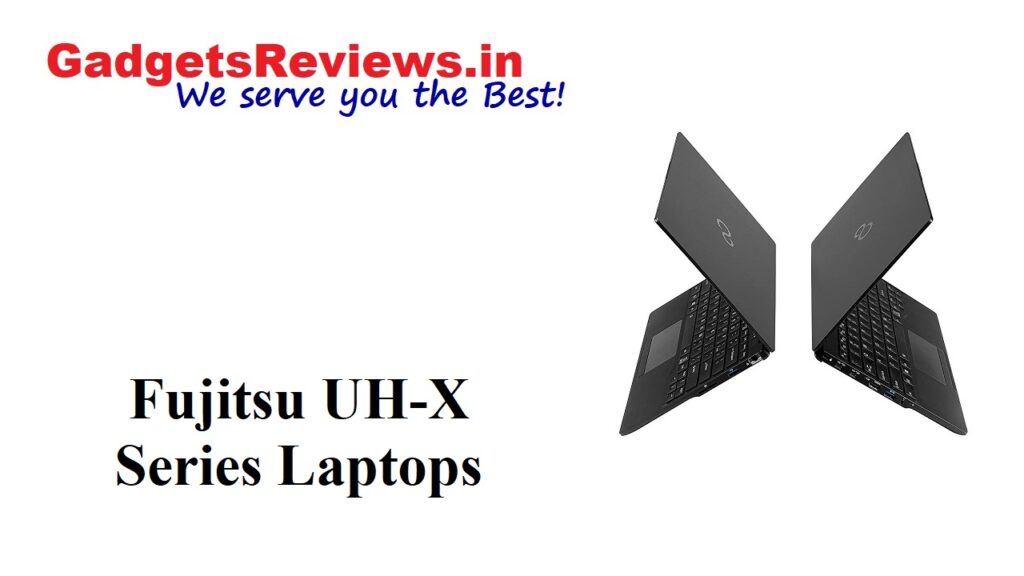 Fujitsu UH-X Series Laptops, Fujitsu UH-X, Fujitsu UH-X i5 laptop, Fujitsu UH-X i7 laptop, Fujitsu UH-X laptop price, Fujitsu UH-X Laptops specifications, Fujitsu UH-X Series Laptops launching date in India, Fujitsu UH-X Series Laptop spects, Fujitsu UH-X Series Laptops launch date, amazon, fujitsu laptops, laptop under 1 lakh