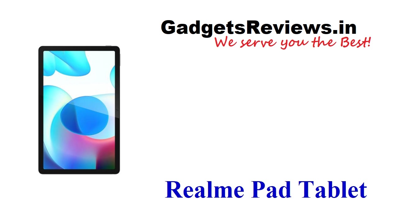 Realme Pad, Realme Pad Tab, Realme Pad Tablet, Realme Pad tablet price, Realme Pad tab launching date in India, Realme Pad tablet specifications, Realme Pad spects, Realme Pad tab launch date in India, Realme tablet, flipkart