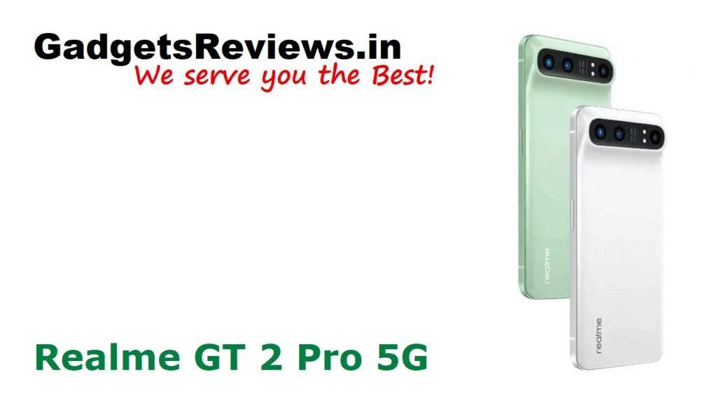 Realme GT 2 Pro, Realme GT 2 Pro 5G, Realme GT 2 Pro 5G mobile phone, Realme GT 2 Pro phone launching date in India, Realme GT 2 Pro 5G phone price, Realme GT 2 Pro 5G phone, Realme GT 2 Pro phone launch date in India, Realme GT 2 Pro 5G phone specifications, Realme GT 2 Pro spects, realme upcoming phones