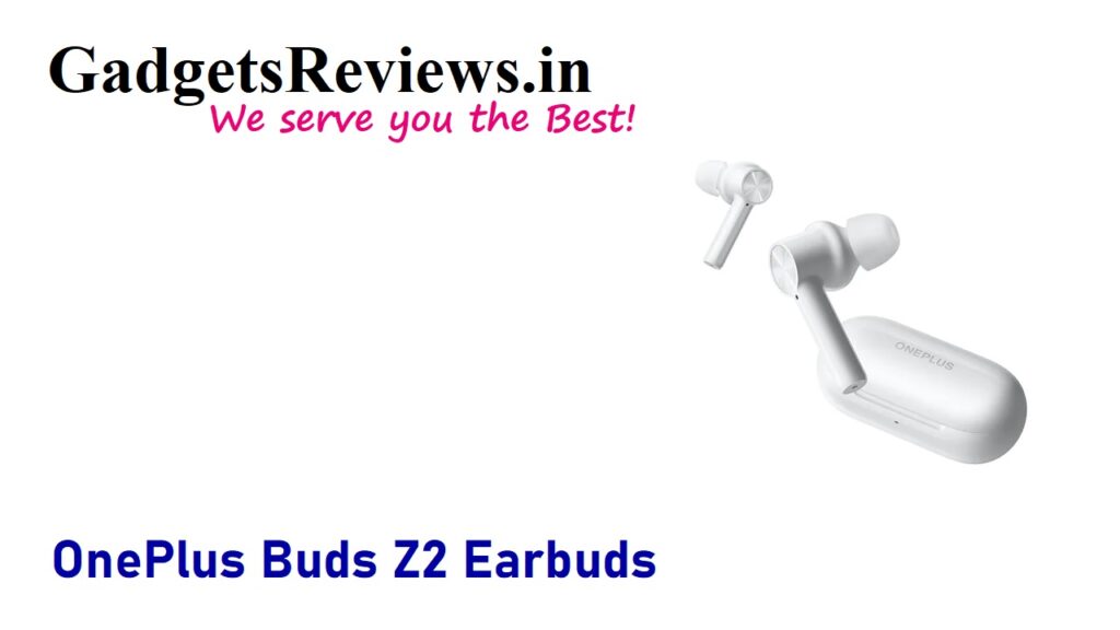 air pods, airdopes, flipkart, bluetooth earbuds, bluetooth headset, Earbuds, OnePlus Buds Z2, OnePlus Buds Z2 bluetooth headset specifications, OnePlus Buds Z2 ear buds, OnePlus Buds Z2 earbuds, OnePlus Buds Z2 earbuds launching date in India, OnePlus Buds Z2 earbuds price, OnePlus Buds Z2 launch date in India, OnePlus Buds Z2 spects