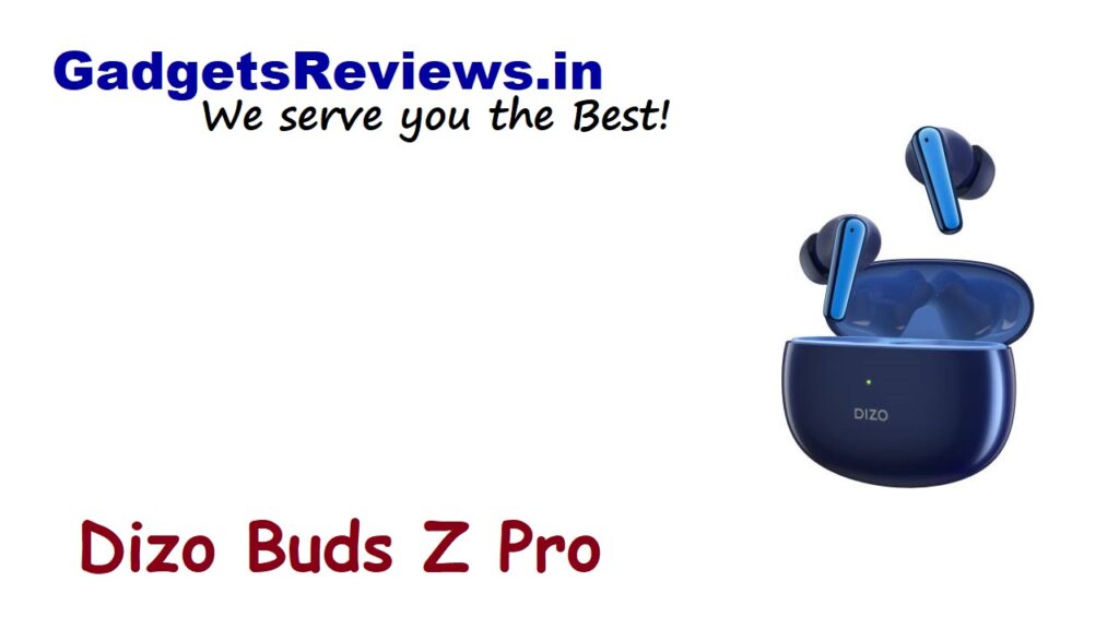 Dizo Buds Z Pro, Dizo Buds Z Pro ear buds launching date in India, Dizo Realme Buds Z Pro, flipkart, Realme Dizo Buds Z Pro, Realme Dizo Buds Z Pro spects, Realme Dizo Buds Z Pro earbuds, Realme Dizo Buds Z Pro earbuds price, Realme Buds Z Pro bluetooth headset specifications, Realme Wireless Buds Realme Dizo Z Pro