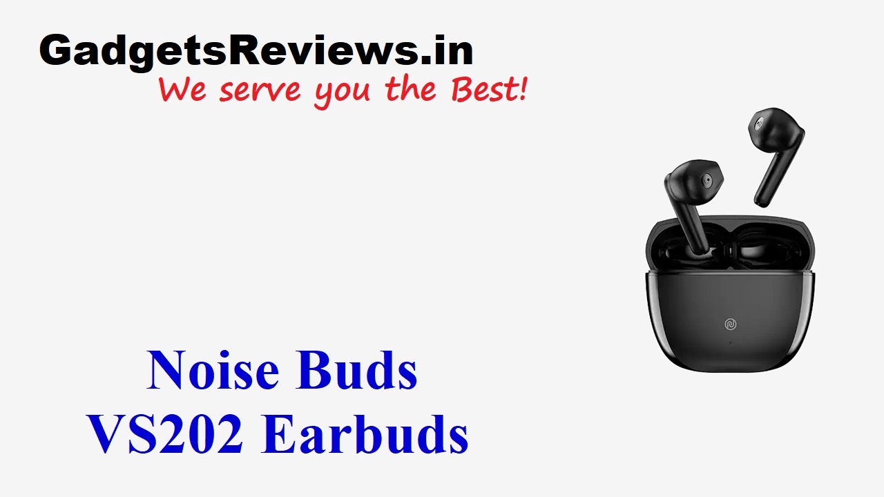 buds under 1.5k, flipkart, Noise Buds VS202, Noise Buds VS202 bluetooth buds price, Noise Buds VS202 earbuds, Noise Buds VS202 earbuds launching date in India, Noise Buds VS202 earbuds specifications, Noise Buds VS202 wireless earbuds, Noise VS202 Bluetooth Headset, noise VS202, Noise VS202 buds launch date, VS202