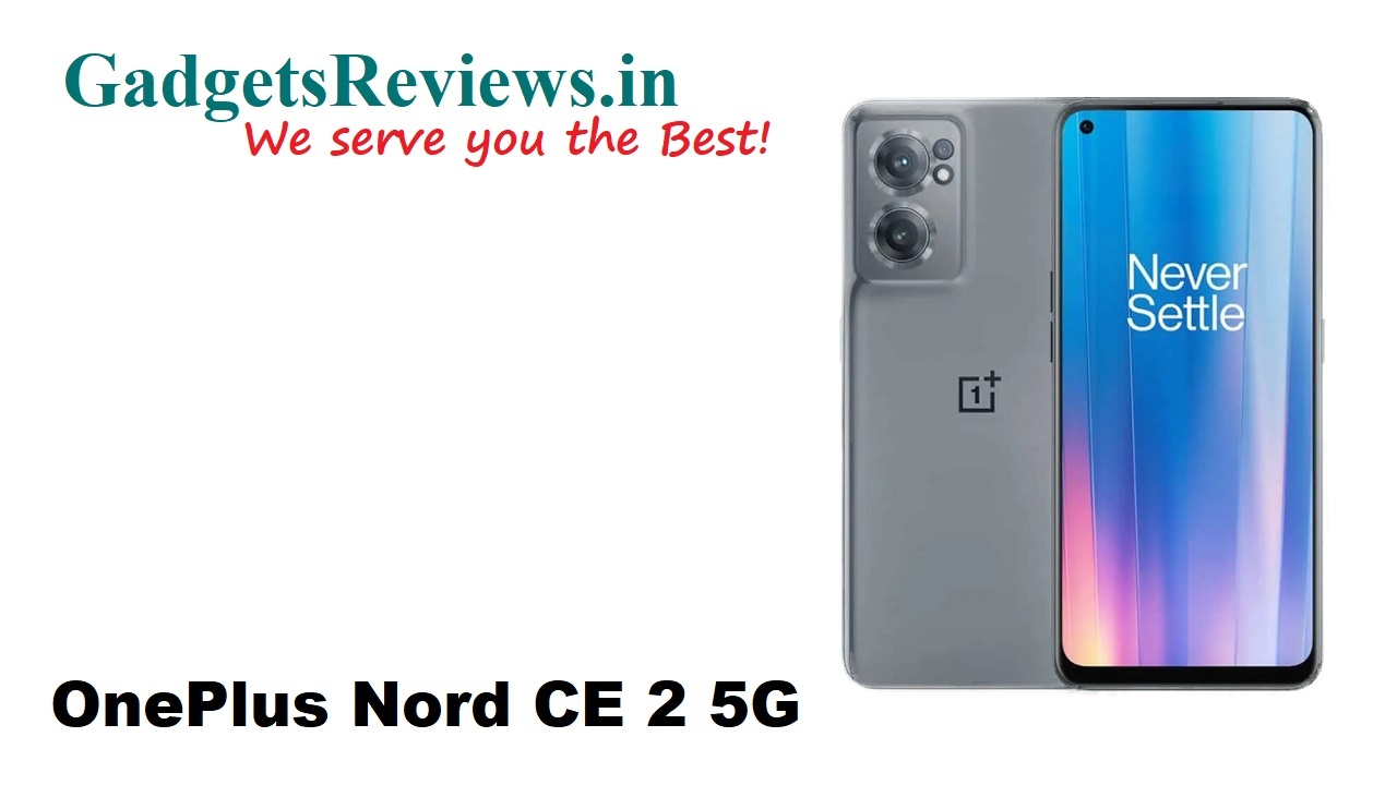 OnePlus new upcoming phone, OnePlus Nord CE 2, OnePlus Nord CE 2 5G, OnePlus Nord CE 2 5G phone price, OnePlus Nord CE 2 5G phone specifications, OnePlus Nord CE 2 5G phone spects, OnePlus Nord CE 2 mobile phone, OnePlus Nord CE 2 phone launch date in India, OnePlus Nord CE 2 phone launching date in India, amazon