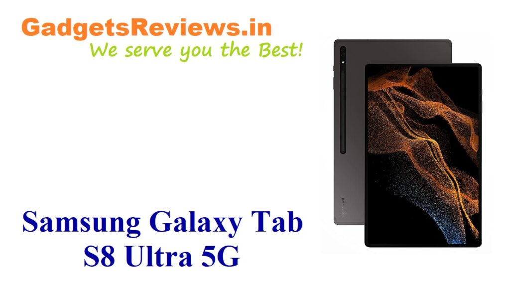 amazon, Galaxy S8 Ultra tab launch date in India, Galaxy Tab S8 Ultra tablet specifications, Samsung Galaxy S8 Ultra Tab, Samsung Galaxy Tab S8 Ultra, Samsung Galaxy Tab S8 Ultra price, Samsung Galaxy Tab S8 Ultra spects, Samsung Galaxy Tab S8 Ultra tablet, Samsung Galaxy Tab S8 Ultra tablet launching date in India, Samsung Galaxy upcoming gadgets, Samsung Galaxy Tab S8 series