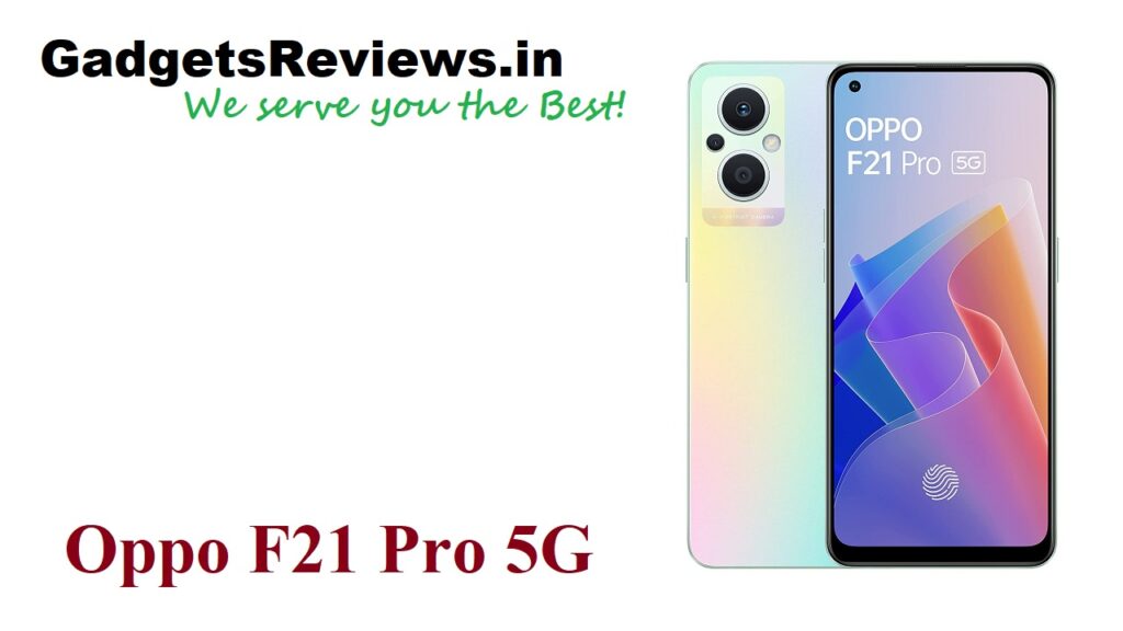 amazon, Oppo, Oppo F21 Pro 5G, Oppo F21 Pro 5G launch date in India, Oppo F21 Pro 5G mobile phone, Oppo F21 Pro 5G phone, Oppo F21 Pro 5G phone details, Oppo F21 Pro 5G phone launching date in India, Oppo F21 Pro 5G phone price, Oppo F21 Pro 5G phone reviews, Oppo F21 Pro 5G phone specifications, Oppo F21 Pro 5G spects, oppo new phones, oppo upcoming phone