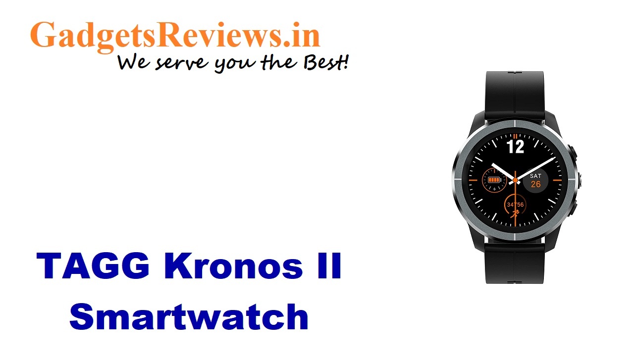 amazon, Tagg Kronos II, Tagg Kronos II launch date, Tagg Kronos II smart watch price, Tagg Kronos II smartwatch, Tagg Kronos II smartwatch laughing date in India, Tagg Kronos II Watch, Tagg Verve Kronos II watch specifications, Tagg Kronos II watch spects